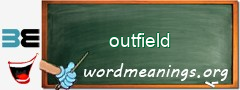 WordMeaning blackboard for outfield